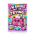 I'm Broke But I'm Trying mini savings challenge insert – That Budget Lux